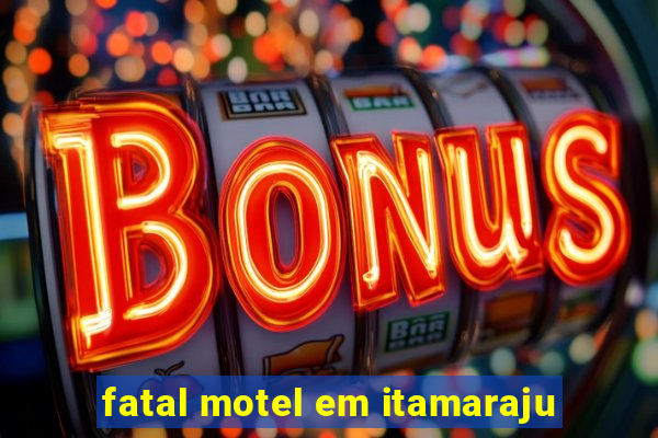 fatal motel em itamaraju